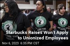 Union to File Charges Over Starbucks Raises