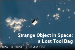 You May Be Able to Spot Astronauts&#39; Lost Tool Bag