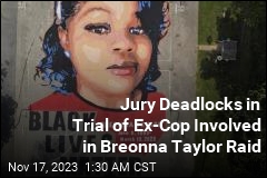 Mistrial Declared in Trial of Ex-Cop Involved in Breonna Taylor Raid