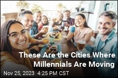 These Are the Cities Where Millennials Are Moving