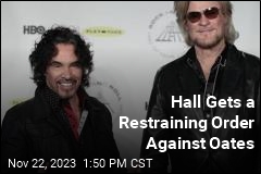 Hall Gets a Restraining Order Against Oates