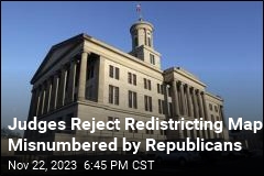 Judges Reject Redistricting Map After GOP Gets Numbers Wrong