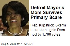Detroit Mayor's Mom Survives Primary Scare
