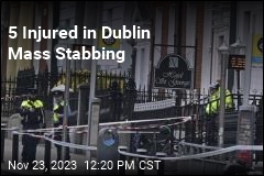 5 Injured in Dublin Mass Stabbing