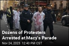 34 Protesters Were Arrested at Macy&#39;s Parade