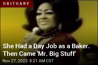 She Had a Day Job as a Baker. Then Came &#39;Mr. Big Stuff&#39;