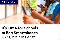 It&#39;s Time for Schools to Ban Smartphones