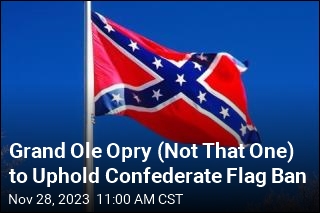 Grand Ole Opry (Not That One) to Uphold Confederate Flag Ban