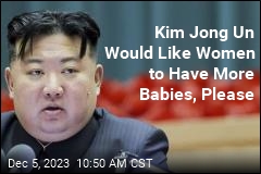 Kim Jong Un Would Like Women to Have More Babies, Please