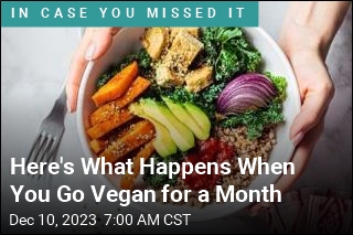 Here&#39;s What Happens When You Go Vegan for a Month