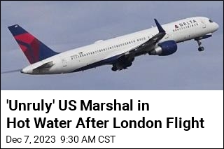 &#39;Unruly&#39; US Marshal Detained After Flight to London