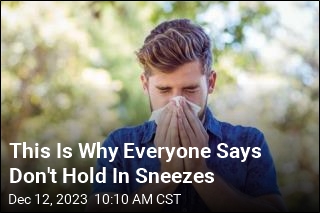 This Is Why Everyone Says Don&#39;t Hold In Sneezes