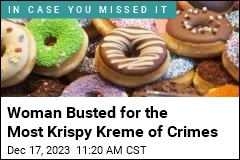 Woman Busted for the Most Krispy Kreme of Crimes