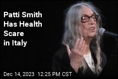 Patti Smith in &#39;Good Health&#39; After Scare in Italy