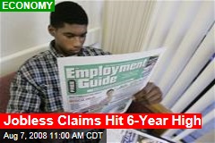 Jobless Claims Hit 6-Year High