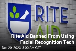 Rite Aid Banned From Using Facial Recognition Tech