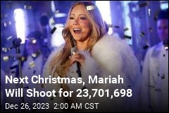 Next Christmas, Mariah Will Shoot for 23,701,698