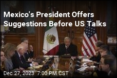 Mexico&#39;s President Offers Suggestions Before US Talks