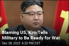 Kim: Step Up War Readiness