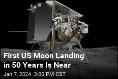 First US Moon Landing in 50 Years Is Near