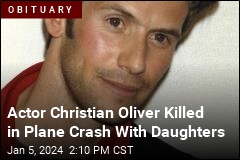 Actor Christian Oliver Killed in Plane Crash With Daughters