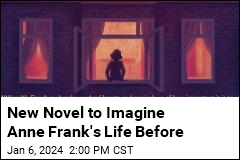 New Novel to Imagine Anne Frank&#39;s Life Before