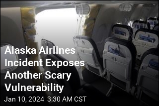 Alaska Airlines Incident Exposes Another Scary Vulnerability