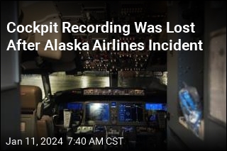Cockpit Recording Was Lost After Alaska Airlines Incident