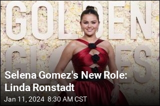 Selena Gomez&#39;s New Role: Linda Ronstadt