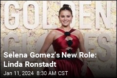 Selena Gomez&#39;s New Role: Linda Ronstadt