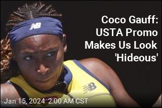 Coco Gauff: USTA Promo Image Makes Us Look &#39;So Ugly&#39;
