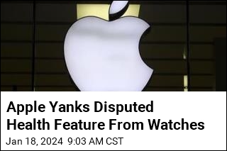 Apple Yanks Disputed Health Feature From Watches