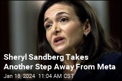 Sheryl Sandberg Takes Another Step Away From Meta