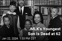 MLK&#39;s Youngest Son Is Dead at 62