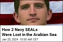 Navy SEALs Who Died in Arabian Sea Are Identified