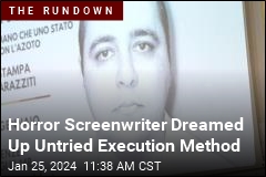 Horror Screenwriter Dreamed Up Untried Execution Method