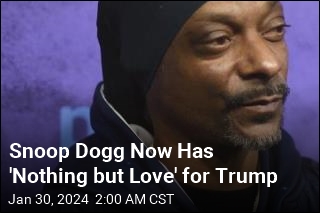Suddenly Snoop Dogg Is a Donald Trump Fan