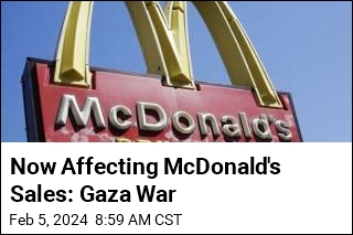 Now Affecting McDonald&#39;s Sales: Gaza War