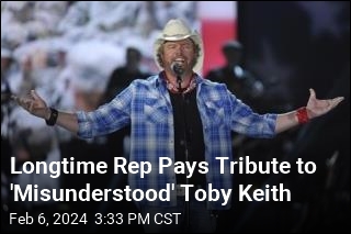 Rep Says Toby Keith Was &#39;Misunderstood&#39;