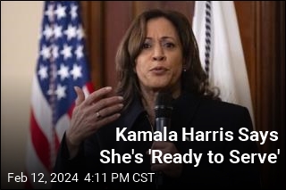 Kamala Harris Says She&#39;s &#39;Ready to Serve&#39;
