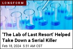 &#39;The Lab of Last Resort&#39; Helped Police Arrest a Serial Killer