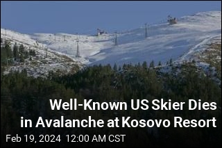 Avalanche at Kosovo Resort Kills Well-Known US Skier