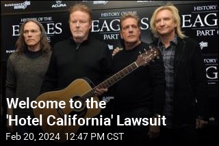 Welcome to the &#39;Hotel California&#39; Lawsuit