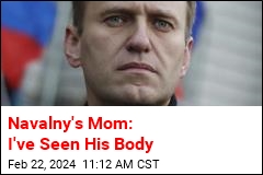 Navalny&#39;s Mom: I&#39;ve Seen His Body