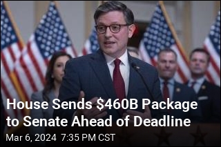 House Sends $460B Package to Senate Ahead of Deadline