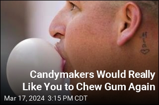 Candymakers Would Really Like You to Chew Gum Again