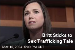 Britt Sticks to Sex Trafficking Tale