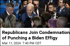 Republicans Join Condemnation of Punching a Biden Effigy