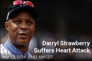 Darryl Strawberry Suffers Heart Attack