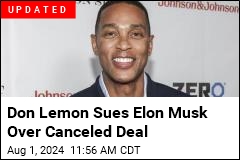 Don Lemon Says Elon Musk Soured on Partnership Deal